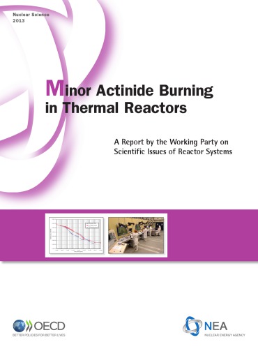 Minor actinide burning in thermal reactors : a report by the working party on scientific issues of reactor systems