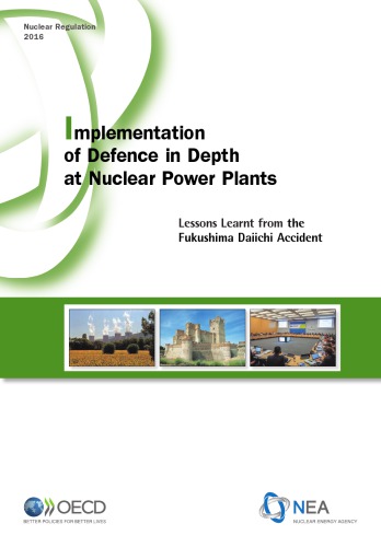 Implementation of Defence in Depth at Nuclear Power Plants.