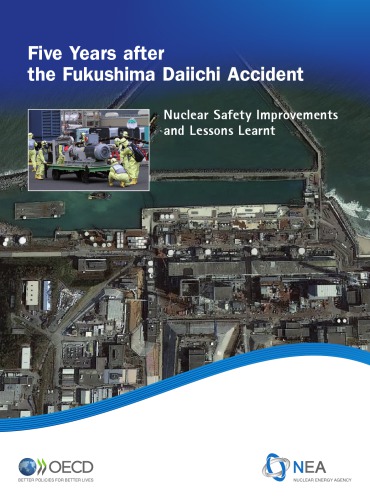 Five Years after the Fukushima Daiichi Accident.