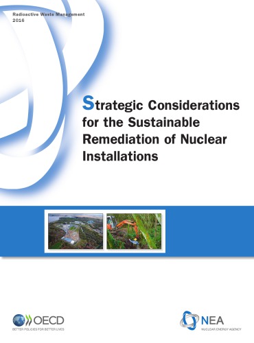 Strategic Considerations for the Sustainable Remediation of Nuclear Installations