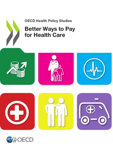 Better Ways to Pay for Health Care.