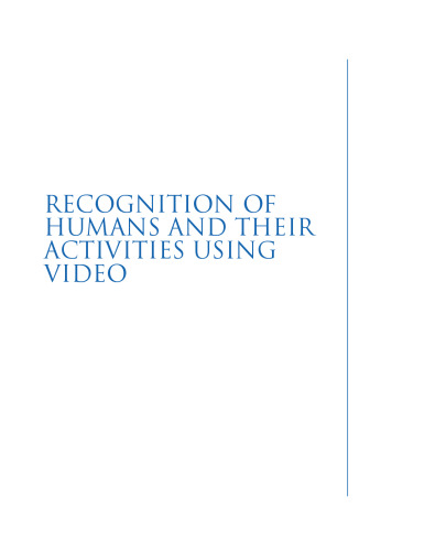 i dr. Recognition of humans and their activities using video