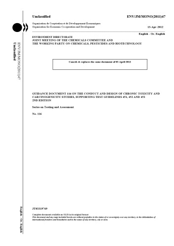 Guidance Document 116 on the Conduct and Design of Chronic Toxicity and Carcinogenicity Studies, Supporting Test Guidelines 451, 452 and 453 : Second edition.