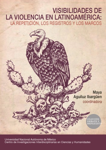 Visibilidades de la violencia en Latinoamérica. La repetición, los registros, las marcas