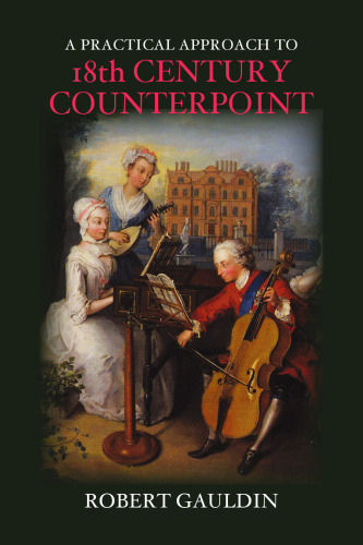 A Practical Approach to 18th-Century Counterpoint, Revised Edition