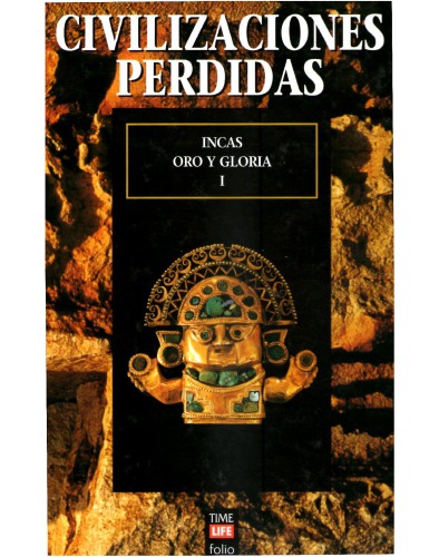 Incas Oro y Gloria primera parte