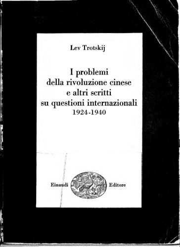 I problemi della rivoluzione cinese e altri scritti su questioni internazionali 1924-1940