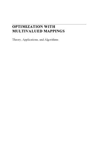 Optimization with Multivalued Mappings: Theory, Applications and Algorithms 