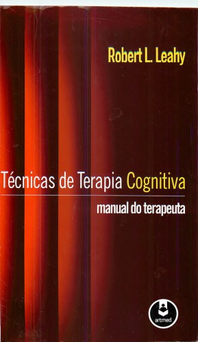 Técnicas de terapia cognitiva: manual do terapeuta