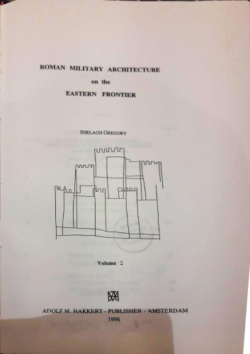 Roman Military Architecture on the Eastern Frontier
