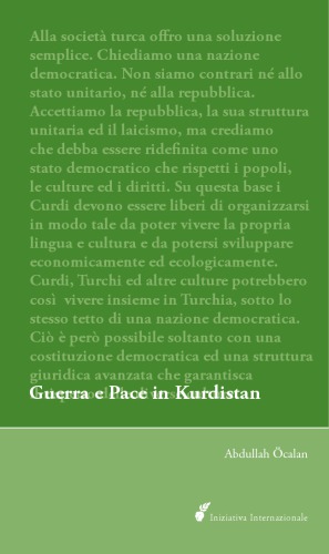 Guerra e pace in Kurdistan. Prospettive per una soluzione politica della questione curda