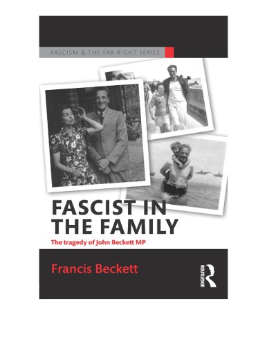 Fascist in the Family: The Tragedy of John Beckett M.P.