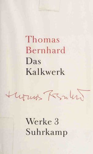 Das Kalkwerk. Roman