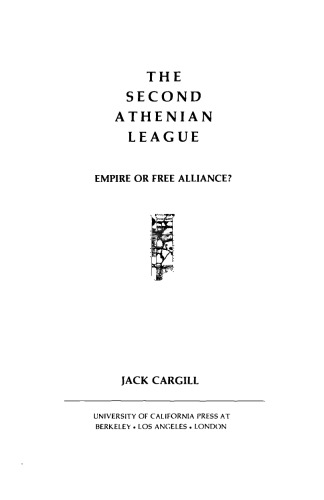 The Second Athenian League: Empire or Free Alliance?
