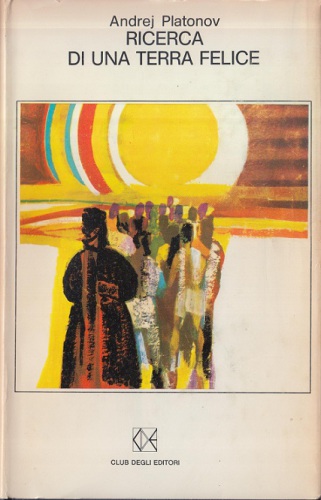 Ricerca di una terra felice