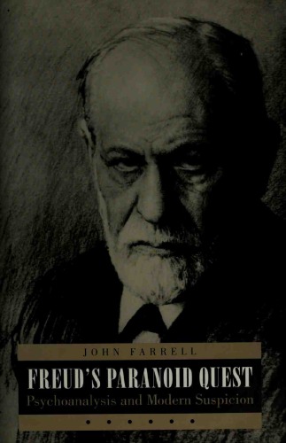 Freud’s Paranoid Quest: Psychoanalysis and Modern Suspicion