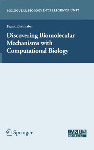 Discovering biomolecular mechanisms with computational biology