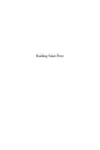 Raiding Saint Peter:: Empty Sees, Violence and the Initiation of the Great Schism (1378)