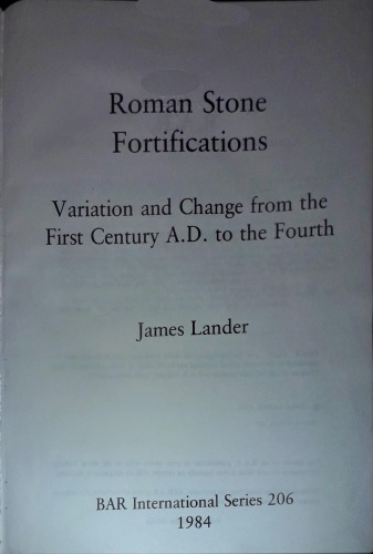 Roman Stone Fortifications. Variation and Change from the First Century A.D. to the Fourth