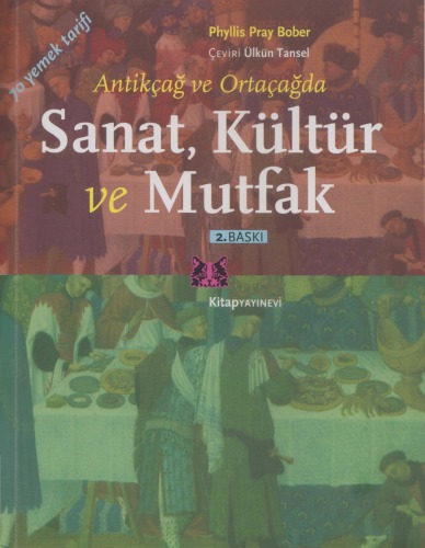 Antik ve Ortaçağda Sanat, Kültür ve Mutfak