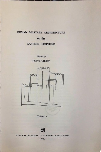 Roman Military Architecture on the Eastern Frontier