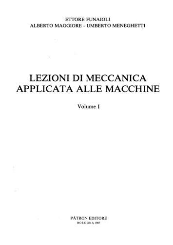 Lezioni di meccanica applicata alle macchine, Volume 1