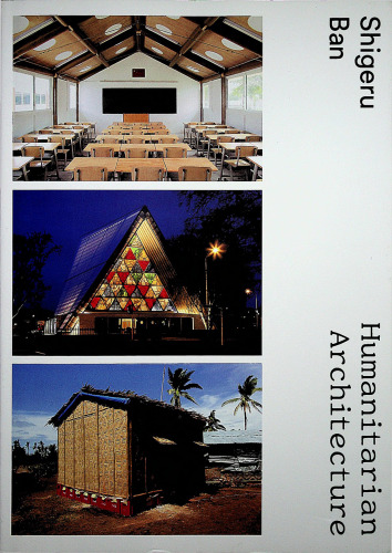 Shigeru Ban: Humanitarian Architecture