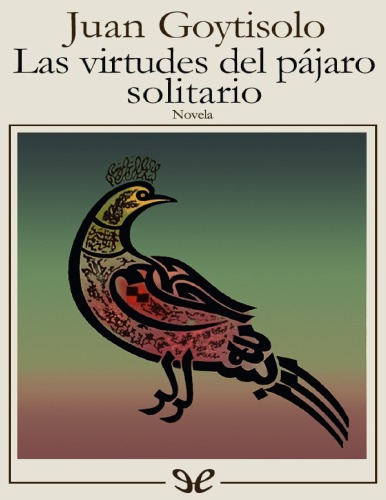 Las virtudes del pájaro solitario