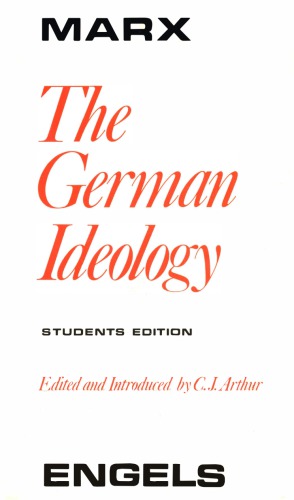 The German Ideology. [Students Edition]