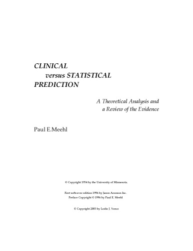 Clinical Versus Statistical Prediction: A Theoretical Analysis and a Review of the Evidence