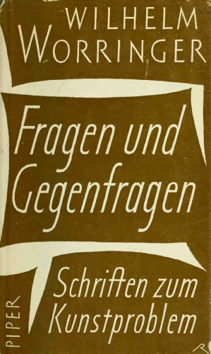 Fragen und Gegenfragen. Schriften zum Kunstproblem