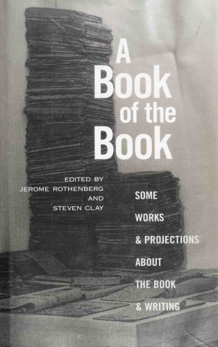 A Book of the Book: Some Works and Projections about the Book & Writing