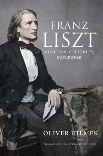 Franz Liszt: Musician, Celebrity, Superstar