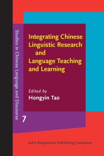 Integrating Chinese Linguistic Research and Language Teaching and Learning