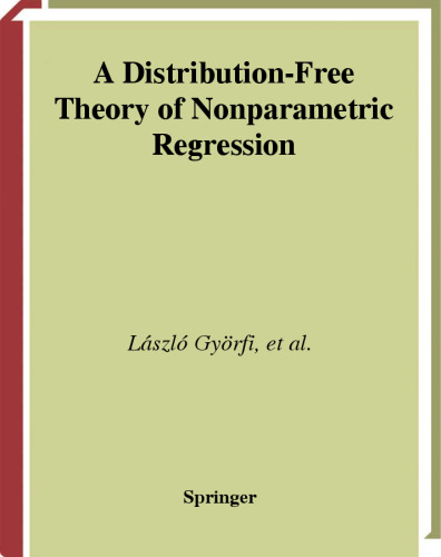A Distribution-free Theory of Nonparametric Regression