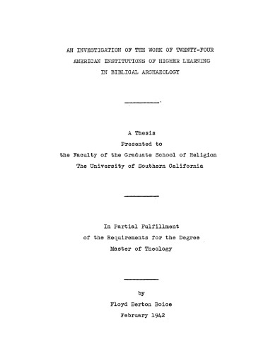 An investigation of the work of twenty-four American institutions of higher learning in Biblical archaeology