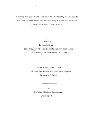 A study of the organizations in Pasadena, California for the development of mutual acquaintances between young men and young women