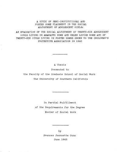 A study of semi-institutional and foster home placement in the social adjustment of adolescent girls