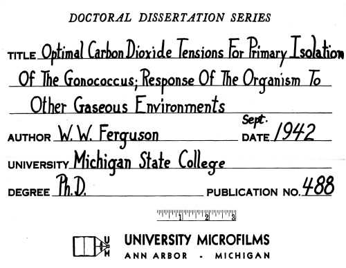 OPTIMAL CARBON DIOXIDE TENSIONS FOR PRIMARY ISOLATION OF THE GONOCOCCUS:  RESPONSE OF THE ORGANISM TO OTHER GASEOUS ENVIRONMENTS
