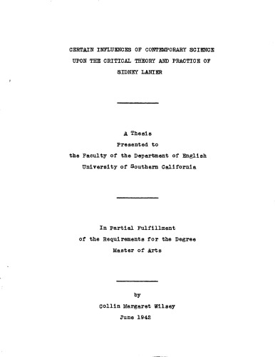 Certain influences of contemporary science upon the critical theory and practices of Sidney Lanier