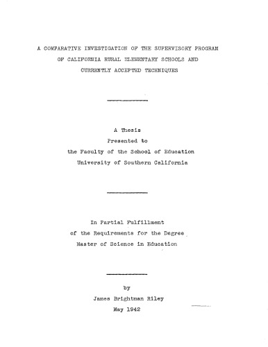 A comparative investigation of the supervisory program of California rural elementary schools and currently accepted techniques