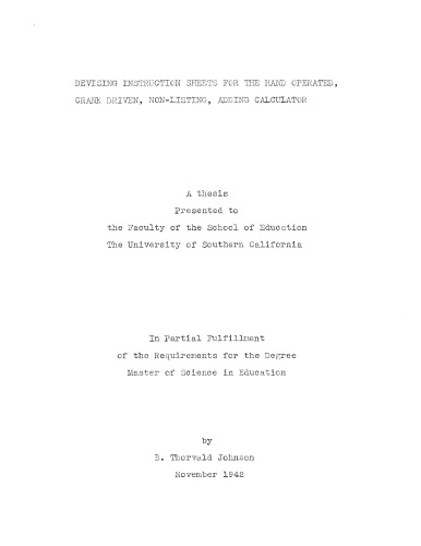 Devising instruction sheets for the hand operated, crank driven, non-listing, adding calculator