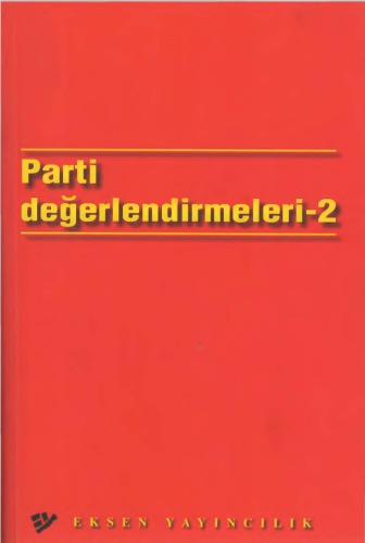 Parti Değerlendirmeleri