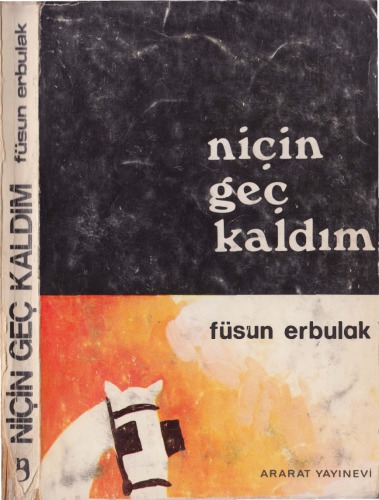 Niçin Geç Kaldım