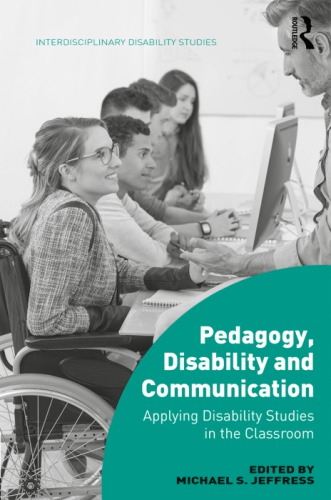 Pedagogy, Disability and Communication: Applying Disability Studies in the Classroom
