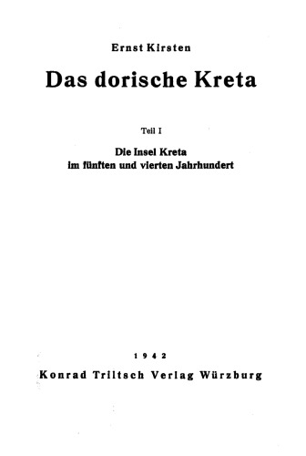 Das dorische Kreta: Die Insel Kreta im fünften und vierten Jahrhundert