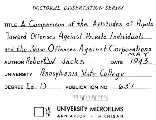 A COMPARISON OF THE ATTITUDES OF PUPILS TOWARD OFFENSES AGAINST PRIVATE INDIVIDUALS AND THE SAME OFFENSES AGAINST CORPORATIONS