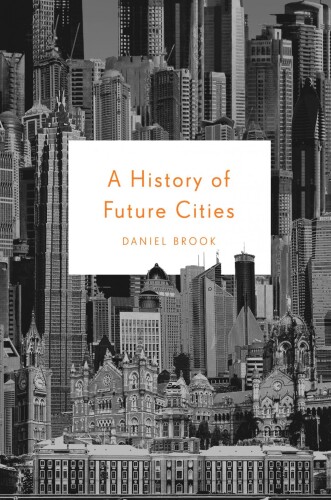 A history of future cities