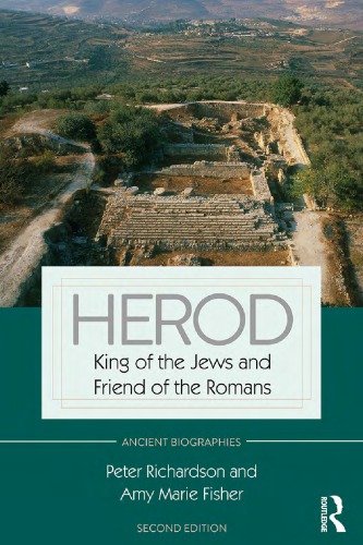 Herod: King of the Jews and Friend of the Romans