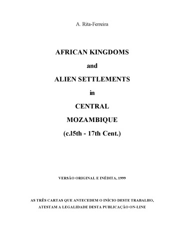 African Kingdoms and Alien Settlementes in Central Mozambique (c. l5th - 17th Cent.)
